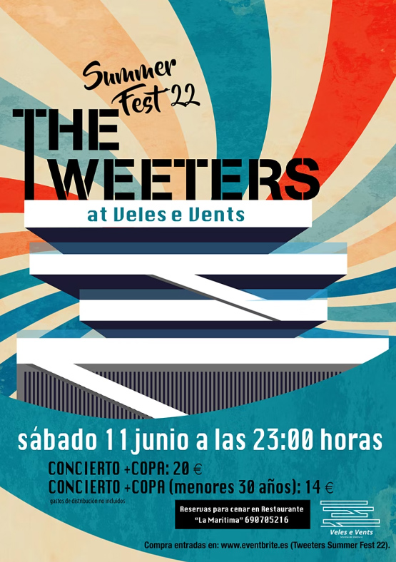 Cartel The Tweeters Summer Fest 2022 Veles e Vents Valencia